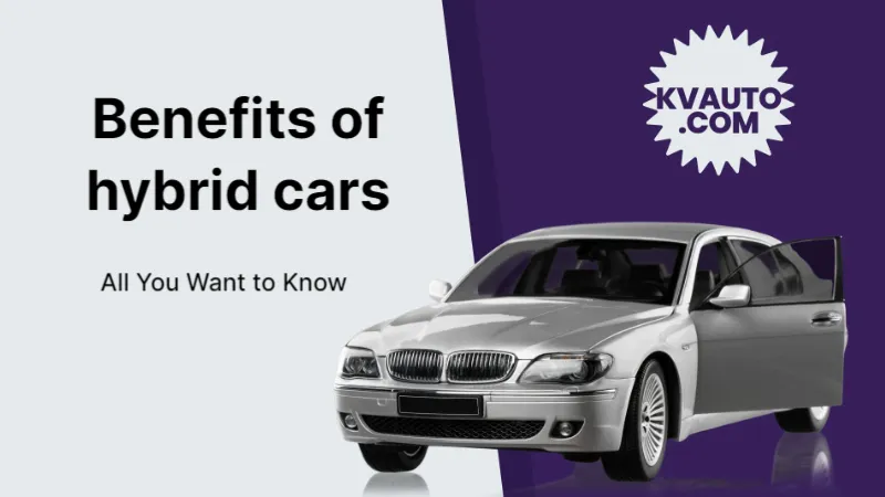 Benefits of Hybrid Cars