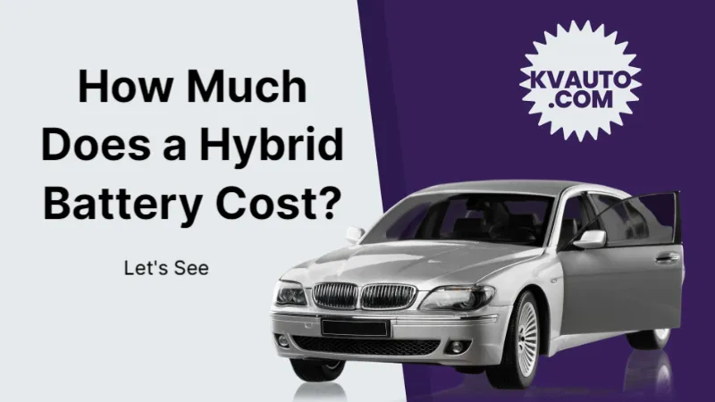 How Much Does a Hybrid Battery Cost