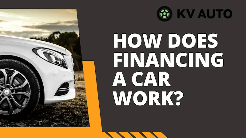 How Does Financing a Car Work