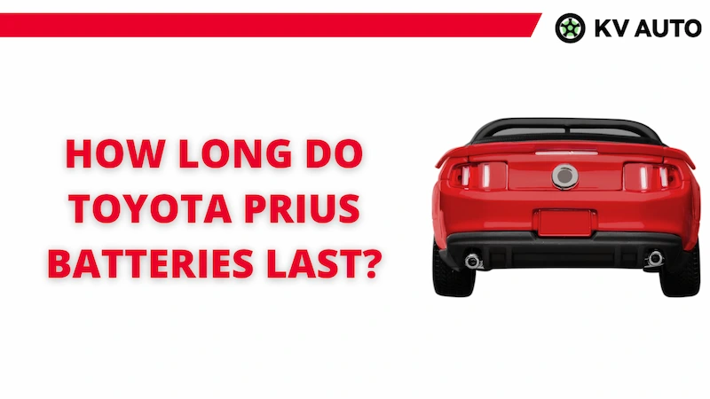 How Long Do Toyota Prius Batteries Last? Let's See