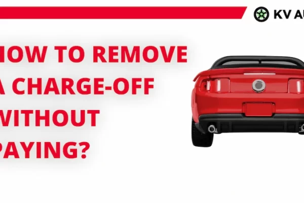 How to Remove a Charge-off Without Paying? Quick Look