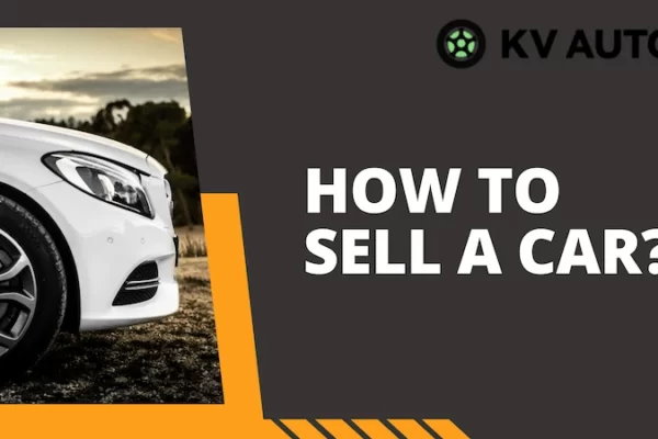 How to Sell a Car? Getting the Best Sales Price